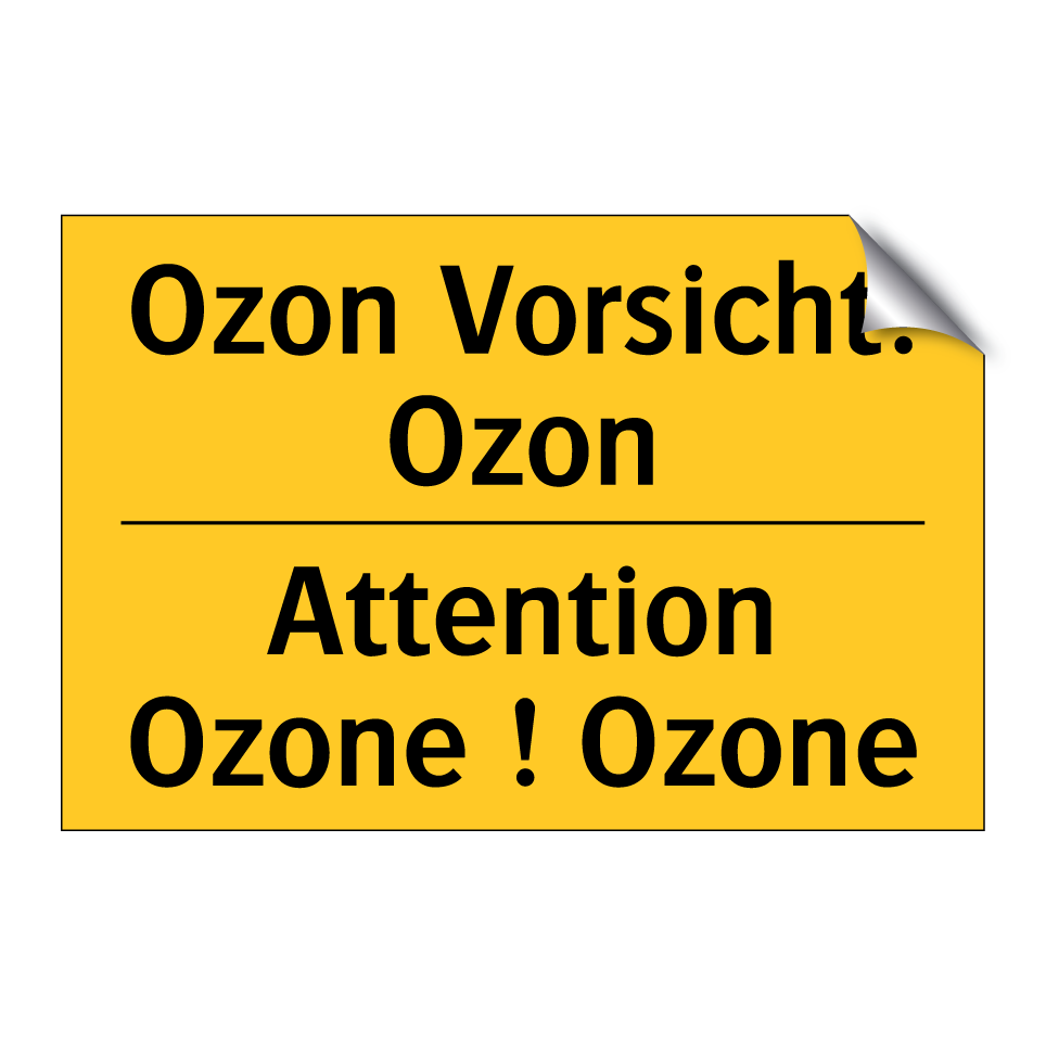 Ozon Vorsicht! Ozon - Attention Ozone ! Ozone