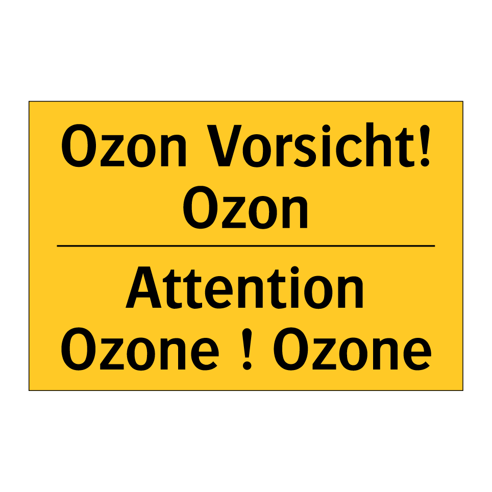 Ozon Vorsicht! Ozon - Attention Ozone ! Ozone