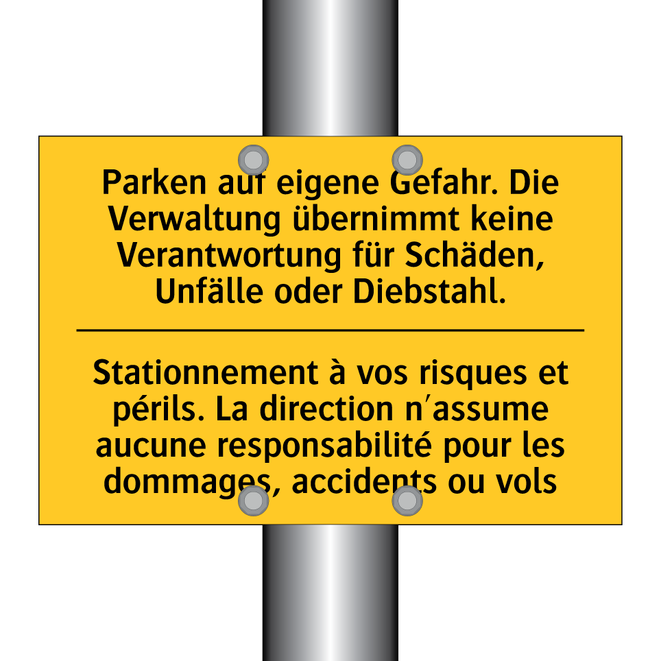 Parken auf eigene Gefahr. Die /.../ - Stationnement à vos risques et /.../