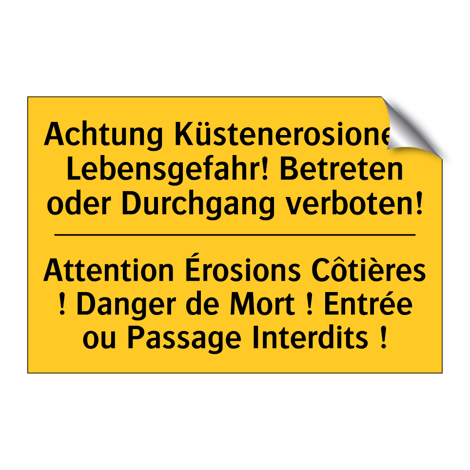 Achtung Küstenerosionen! Lebensgefahr! /.../ - Attention Érosions Côtières ! /.../