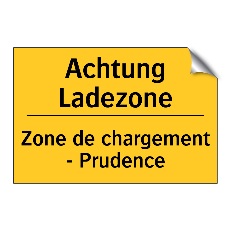 Achtung Ladezone - Zone de chargement - Prudence