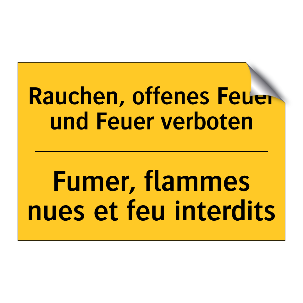 Rauchen, offenes Feuer und Feuer /.../ - Fumer, flammes nues et feu interdits /.../