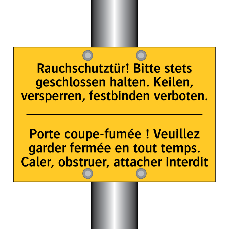 Rauchschutztür! Bitte stets geschlossen /.../ - Porte coupe-fumée ! Veuillez garder /.../