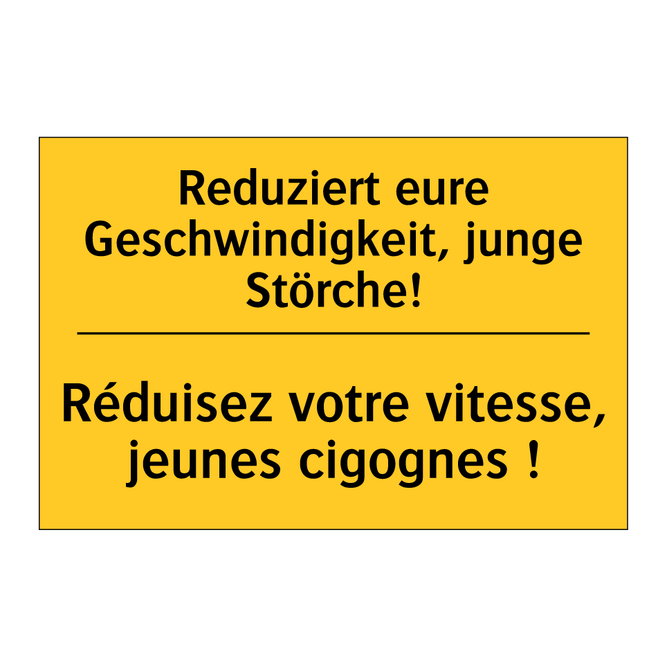 Reduziert eure Geschwindigkeit, /.../ - Réduisez votre vitesse, jeunes /.../