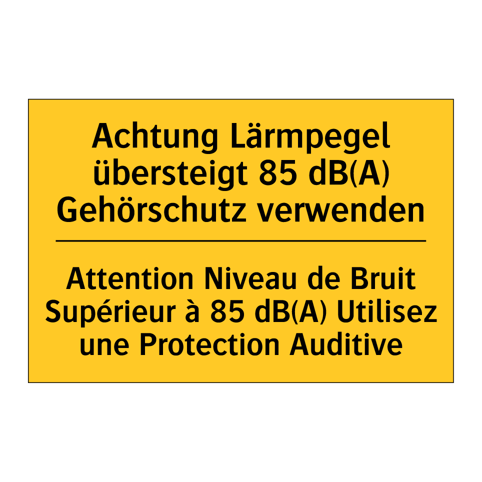 Achtung Lärmpegel übersteigt 85 /.../ - Attention Niveau de Bruit Supérieur /.../