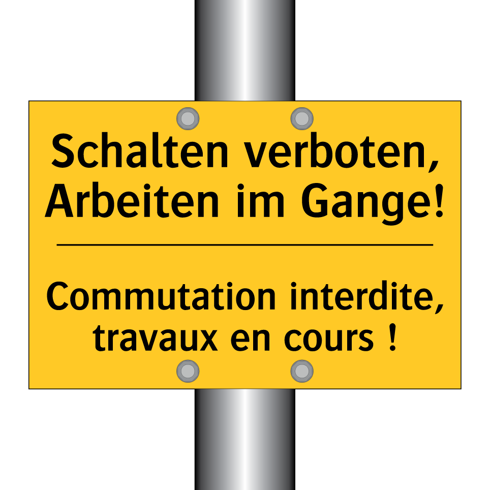 Schalten verboten, Arbeiten im /.../ - Commutation interdite, travaux /.../