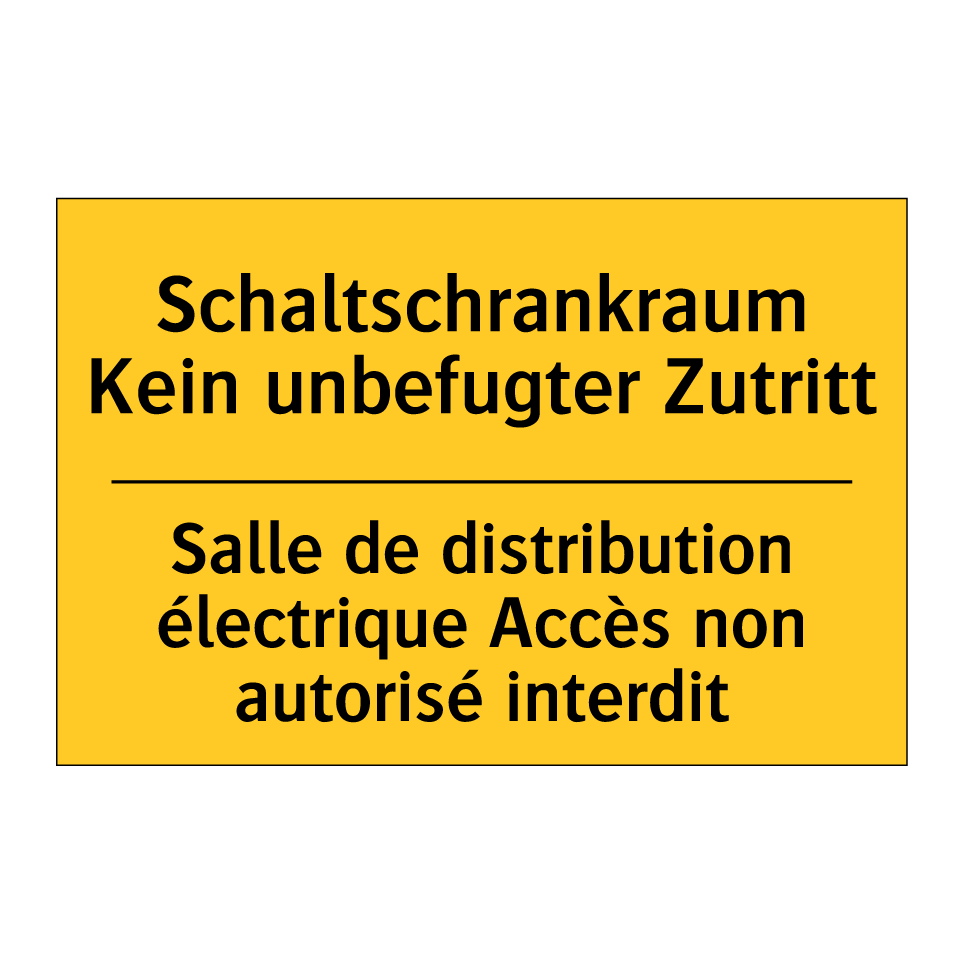 Schaltschrankraum Kein unbefugter /.../ - Salle de distribution électrique /.../