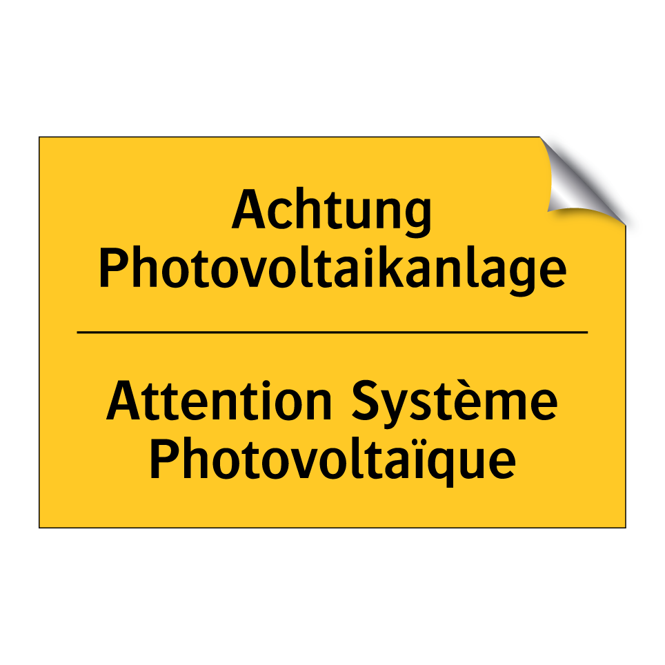 Achtung Photovoltaikanlage - Attention Système Photovoltaïque /.../