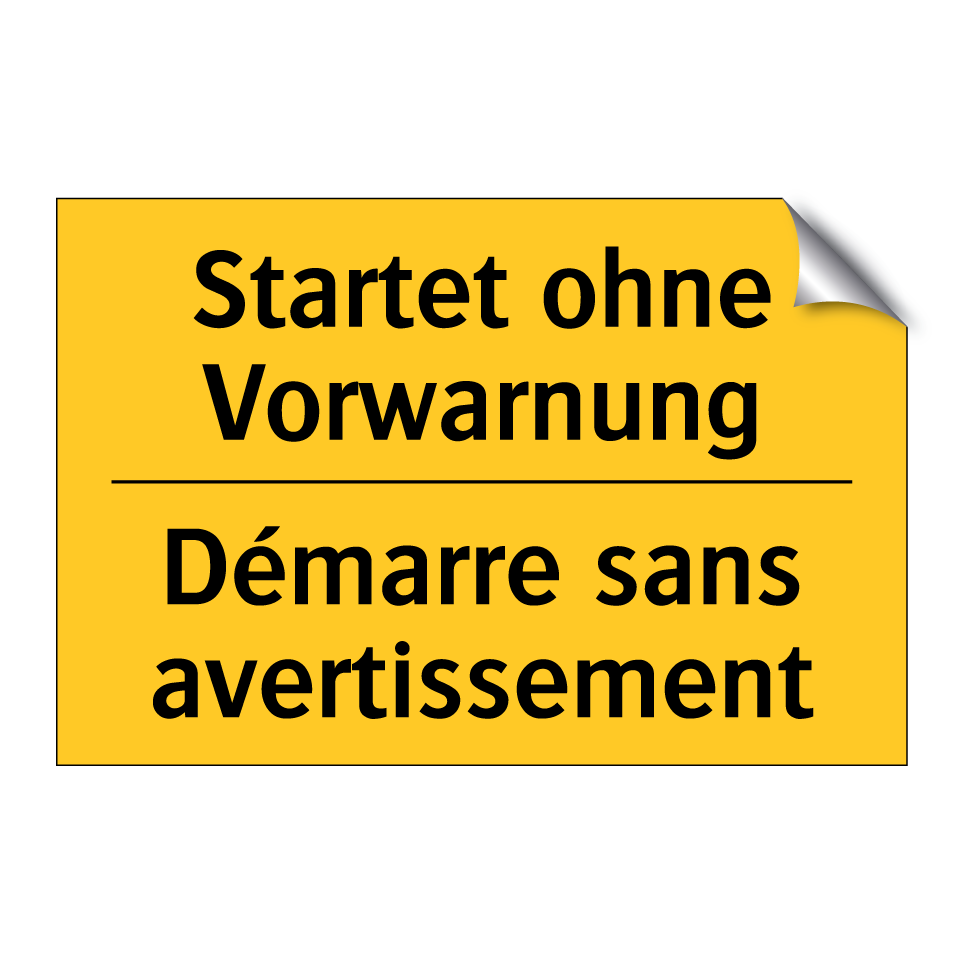 Startet ohne Vorwarnung - Démarre sans avertissement