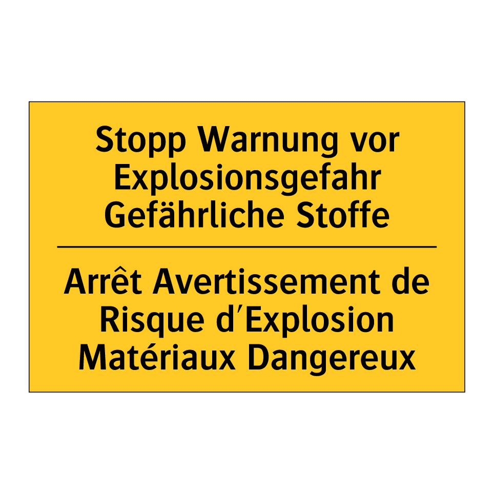 Stopp Warnung vor Explosionsgefahr /.../ - Arrêt Avertissement de Risque /.../