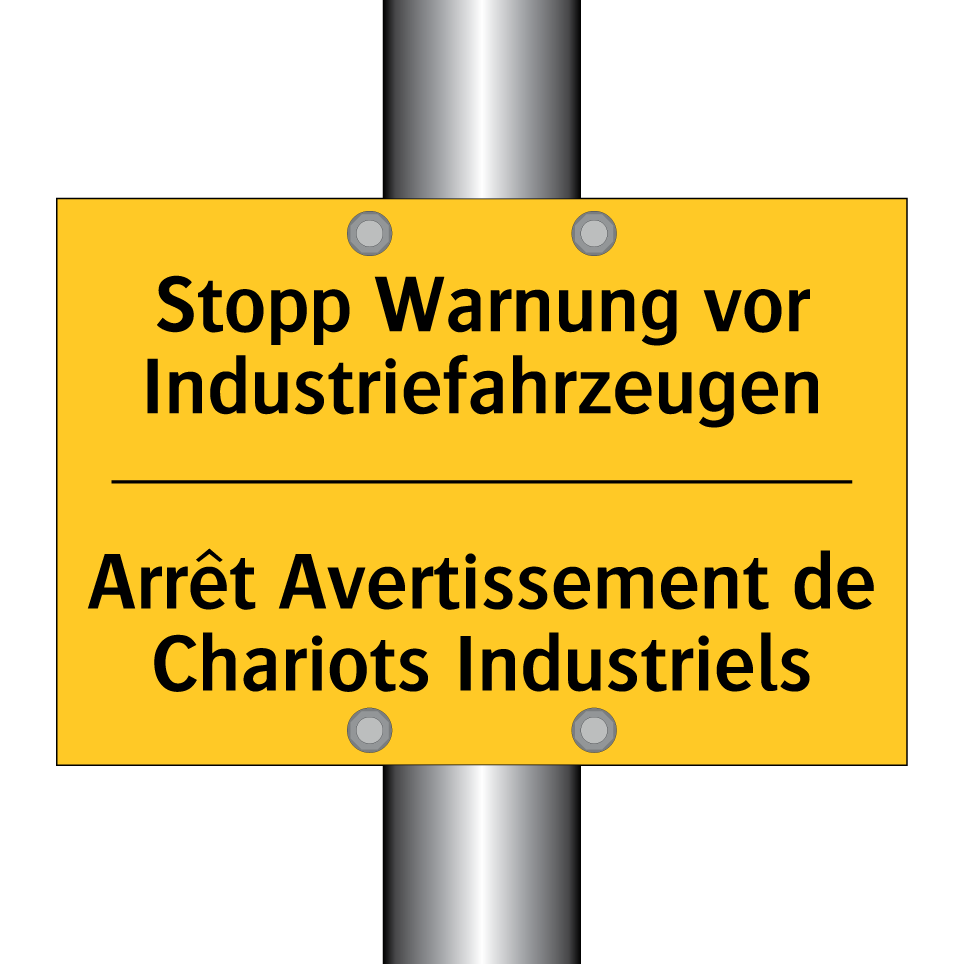 Stopp Warnung vor Industriefahrzeugen /.../ - Arrêt Avertissement de Chariots /.../