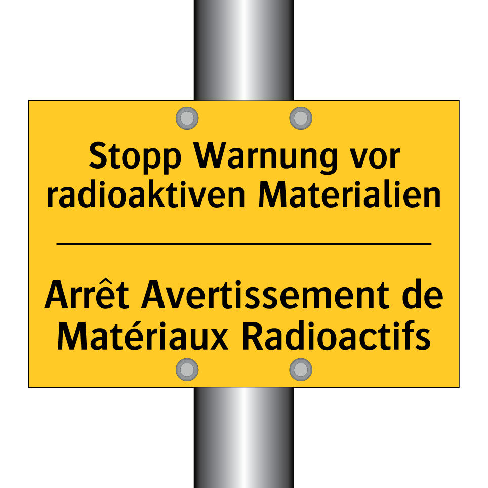 Stopp Warnung vor radioaktiven /.../ - Arrêt Avertissement de Matériaux /.../