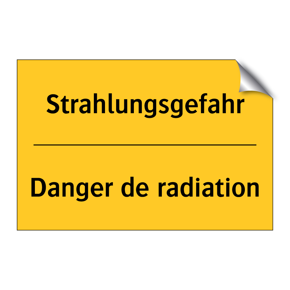 Strahlungsgefahr - Danger de radiation
