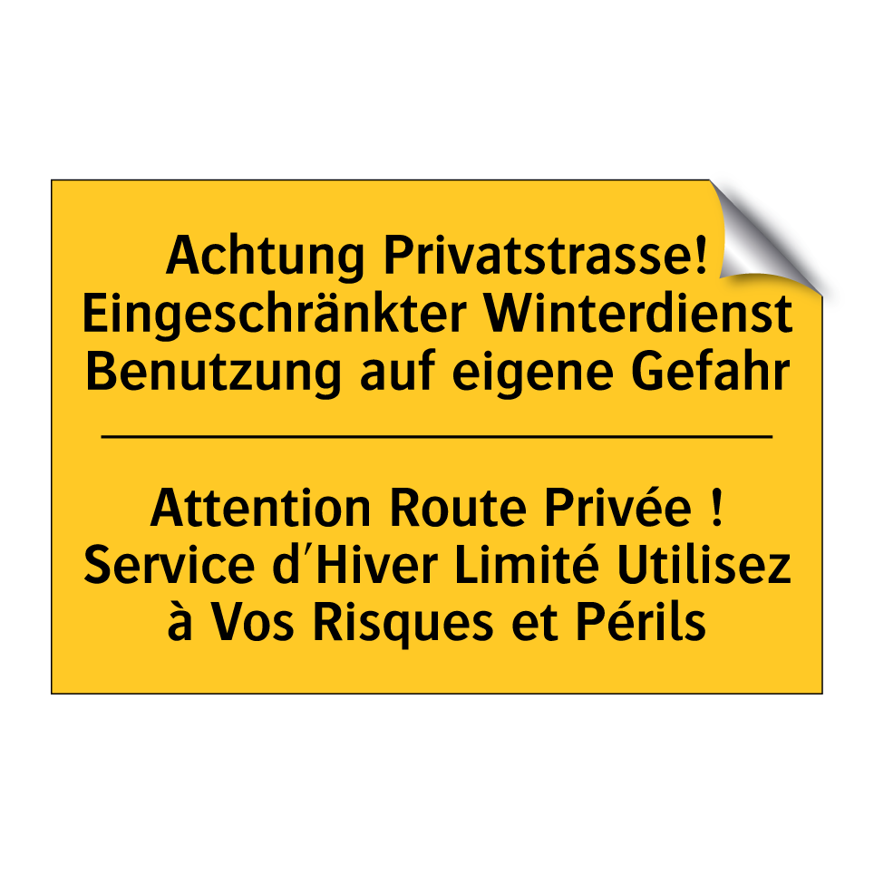 Achtung Privatstrasse! Eingeschränkter /.../ - Attention Route Privée ! Service /.../