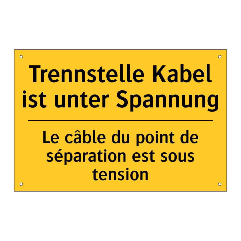 Trennstelle Kabel ist unter Spannung /.../ - Le câble du point de séparation /.../