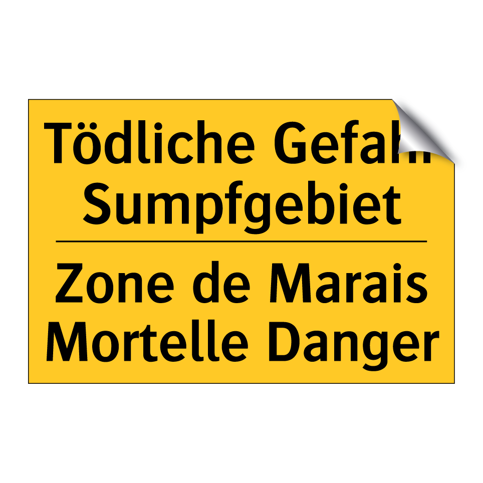 Tödliche Gefahr Sumpfgebiet - Zone de Marais Mortelle Danger
