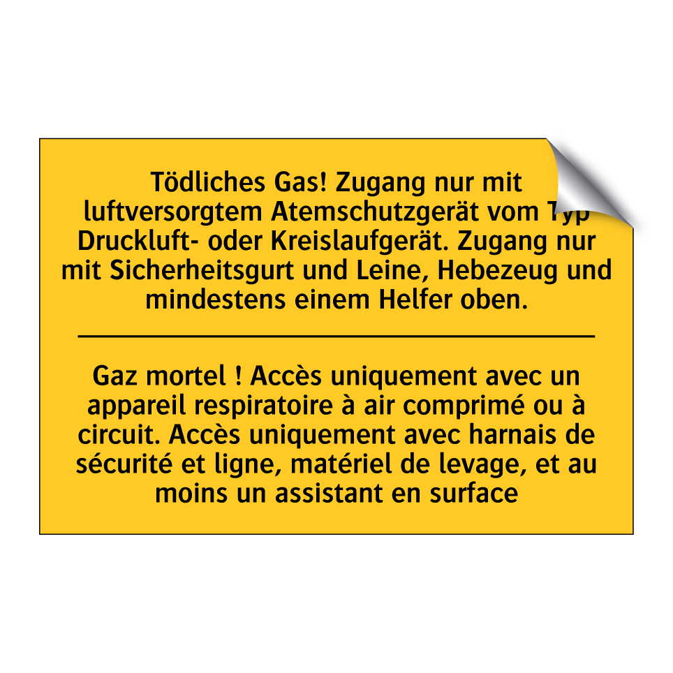 Tödliches Gas! Zugang nur mit /.../ - Gaz mortel ! Accès uniquement /.../