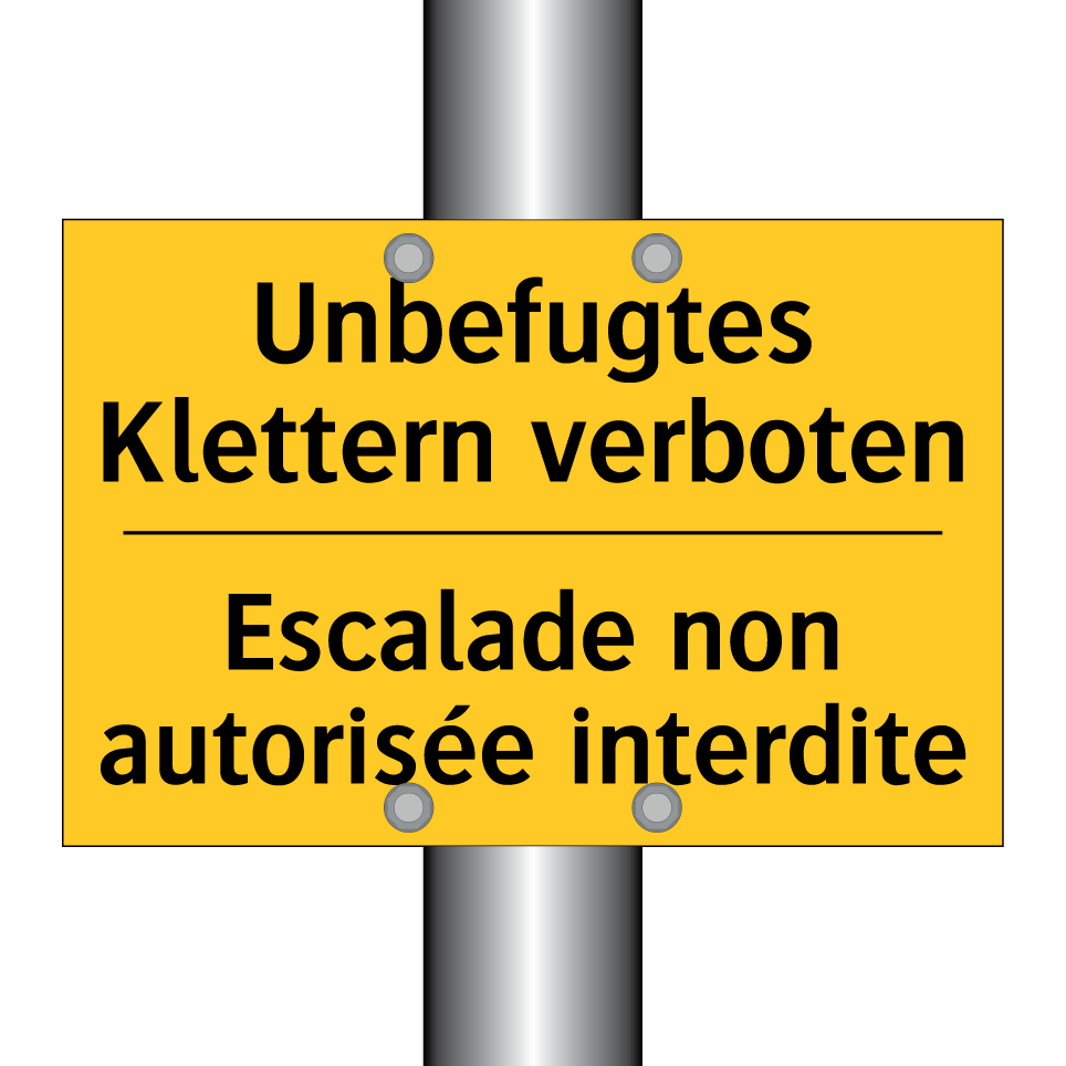 Unbefugtes Klettern verboten - Escalade non autorisée interdite /.../