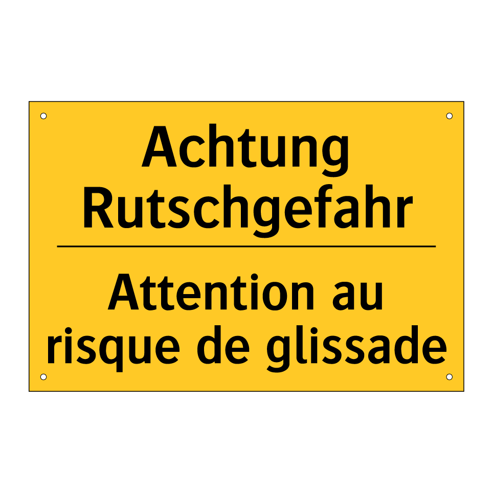Achtung Rutschgefahr - Attention au risque de glissade /.../