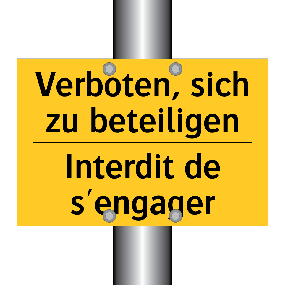 Verboten, sich zu beteiligen - Interdit de s'engager