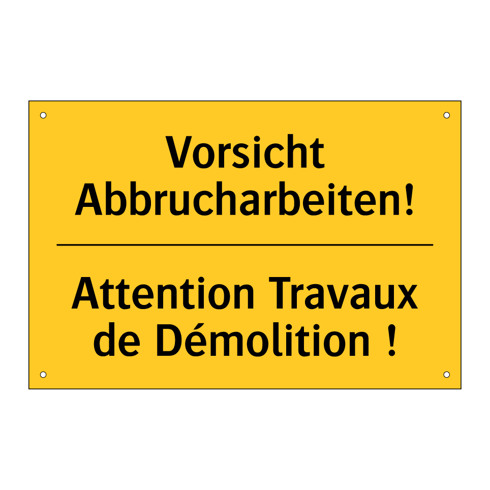 Vorsicht Abbrucharbeiten! - Attention Travaux de Démolition /.../