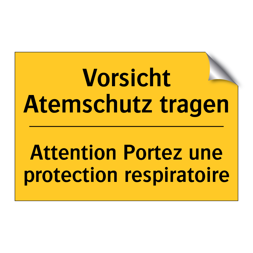 Vorsicht Atemschutz tragen - Attention Portez une protection /.../