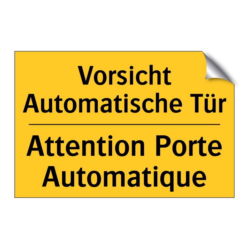 Vorsicht Automatische Tür - Attention Porte Automatique
