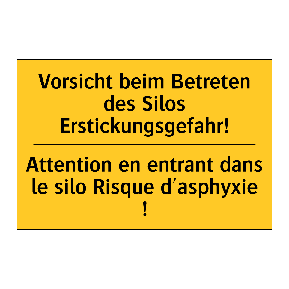 Vorsicht beim Betreten des Silos /.../ - Attention en entrant dans le silo /.../