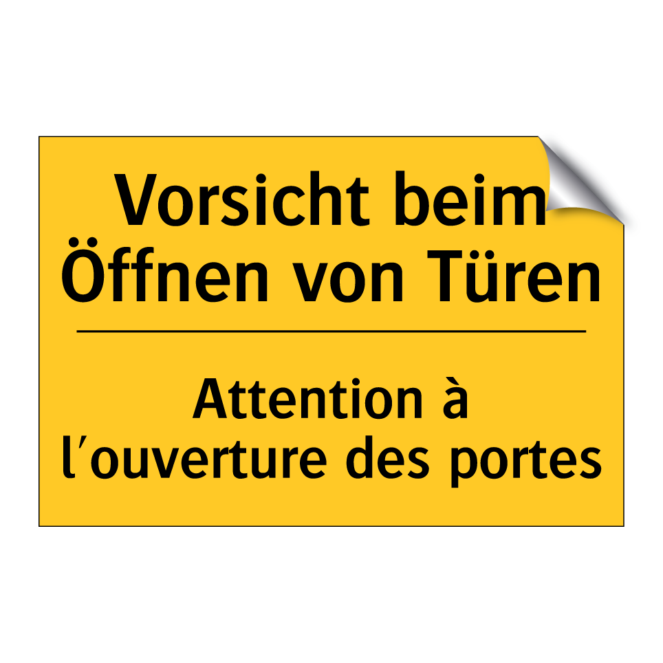 Vorsicht beim Öffnen von Türen - Attention à l'ouverture des portes /.../