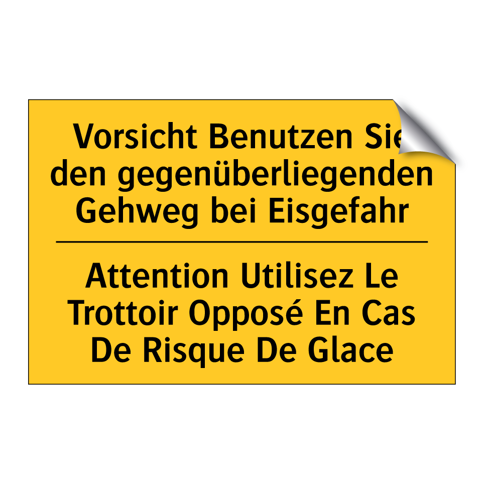 Vorsicht Benutzen Sie den gegenüberliegenden /.../ - Attention Utilisez Le Trottoir /.../