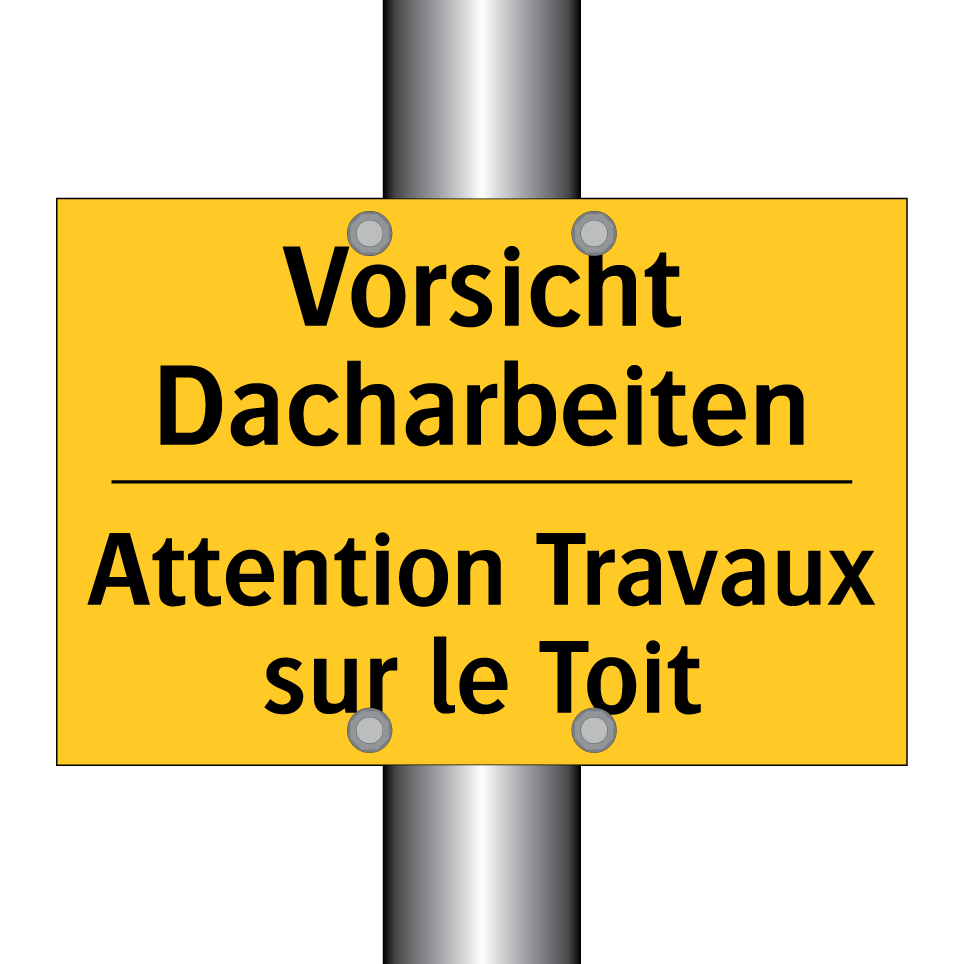 Vorsicht Dacharbeiten - Attention Travaux sur le Toit