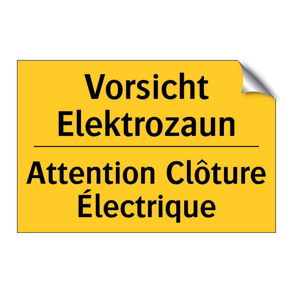 Vorsicht Elektrozaun - Attention Clôture Électrique