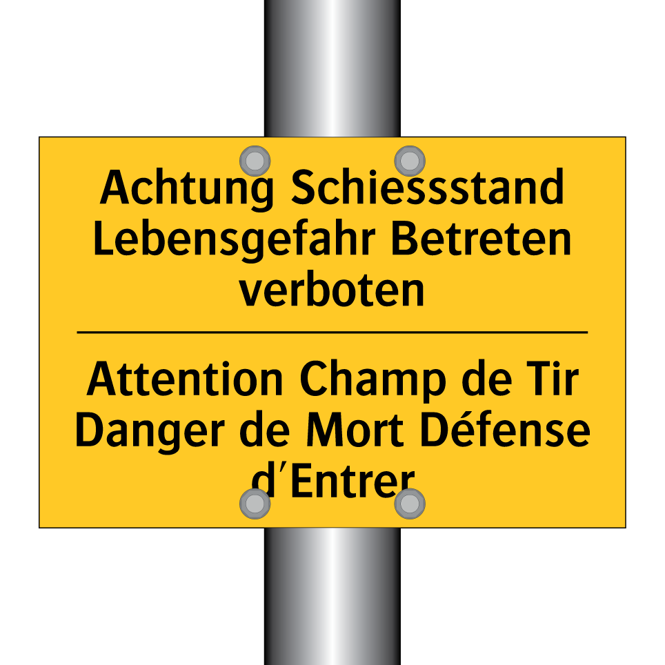 Achtung Schiessstand Lebensgefahr /.../ - Attention Champ de Tir Danger /.../