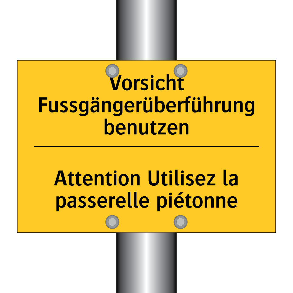 Vorsicht Fussgängerüberführung /.../ - Attention Utilisez la passerelle /.../