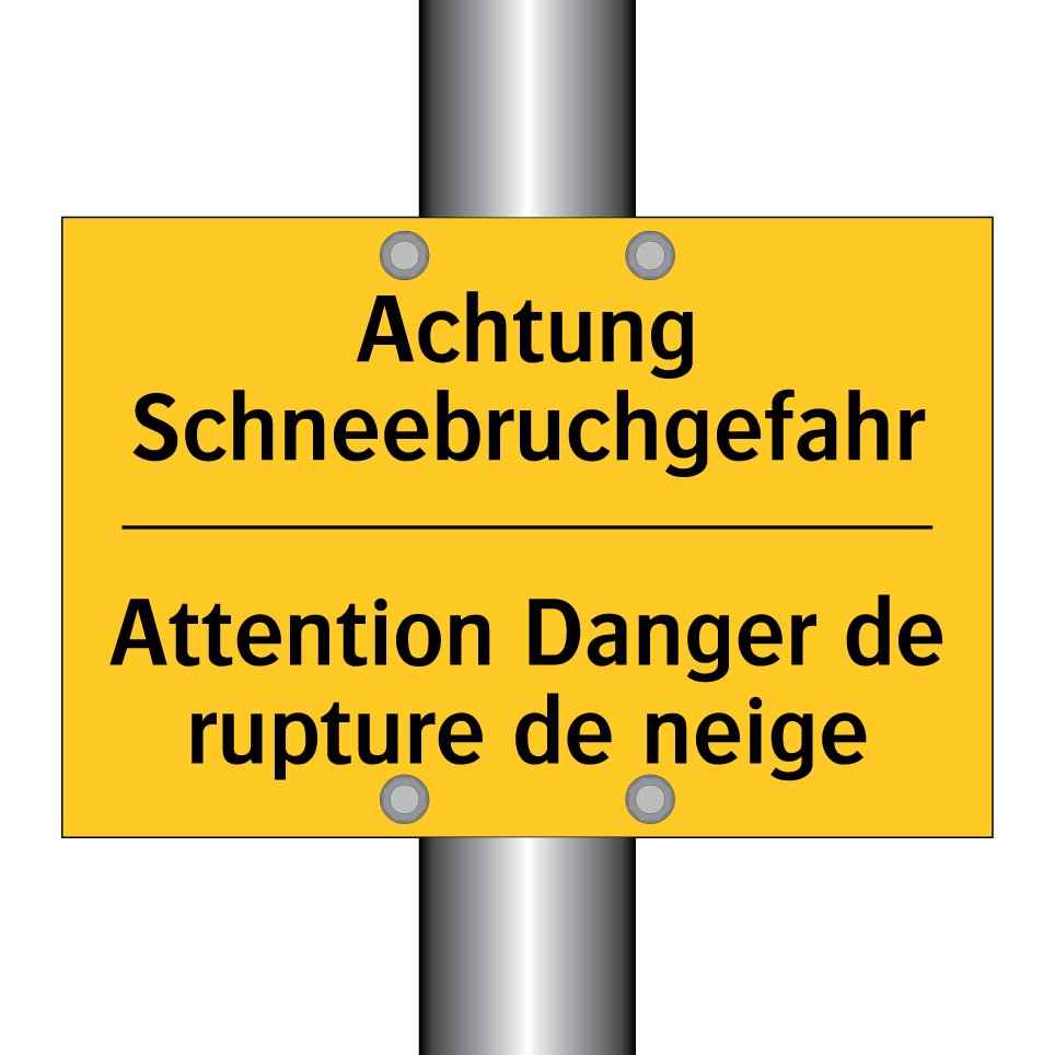 Achtung Schneebruchgefahr - Attention Danger de rupture de /.../