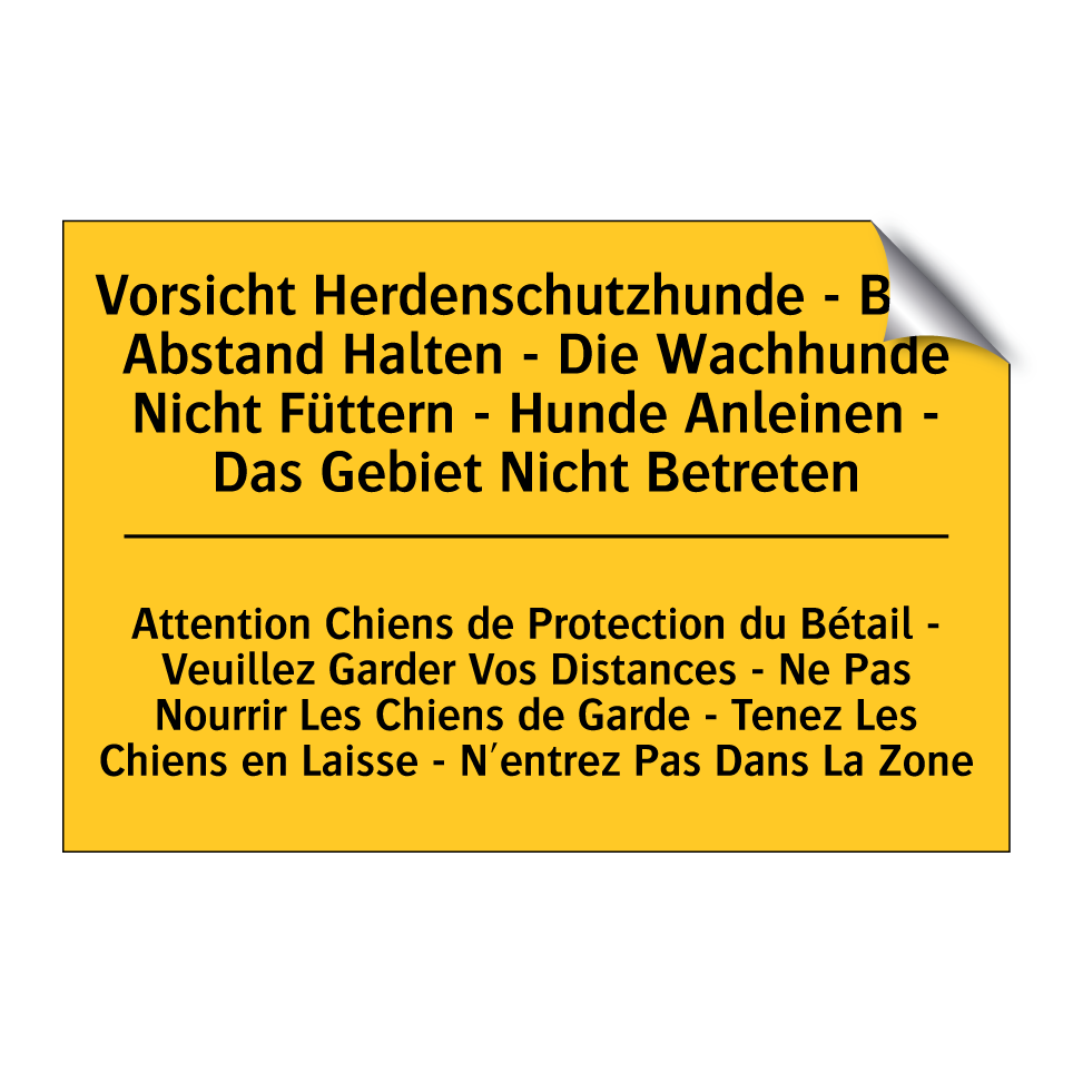 Vorsicht Herdenschutzhunde - Bitte /.../ - Attention Chiens de Protection /.../