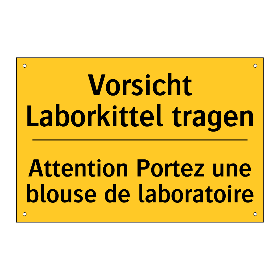 Vorsicht Laborkittel tragen - Attention Portez une blouse de /.../