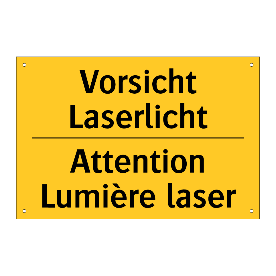 Vorsicht Laserlicht - Attention Lumière laser