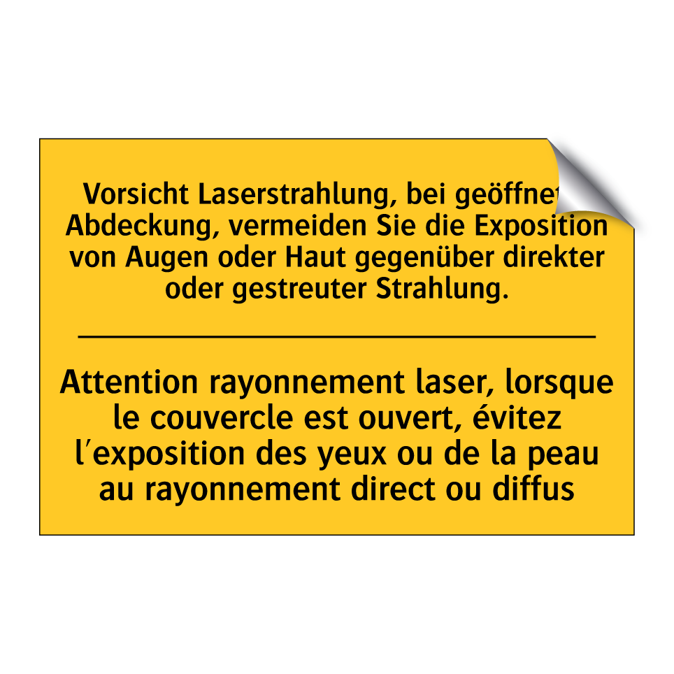 Vorsicht Laserstrahlung, bei geöffneter /.../ - Attention rayonnement laser, lorsque /.../