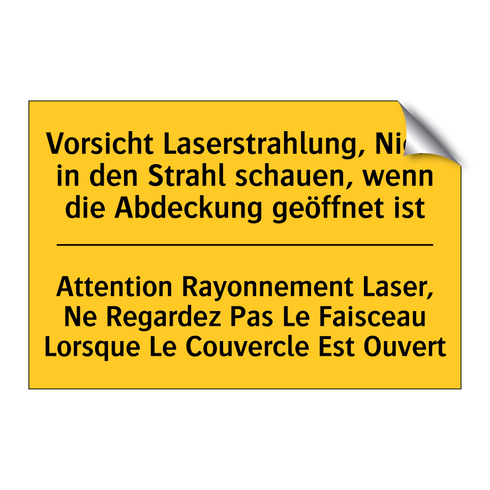 Vorsicht Laserstrahlung, Nicht /.../ - Attention Rayonnement Laser, Ne /.../