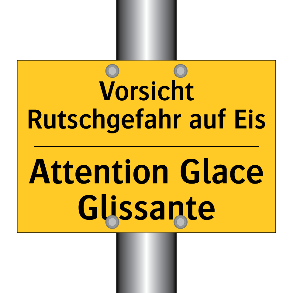 Vorsicht Rutschgefahr auf Eis - Attention Glace Glissante
