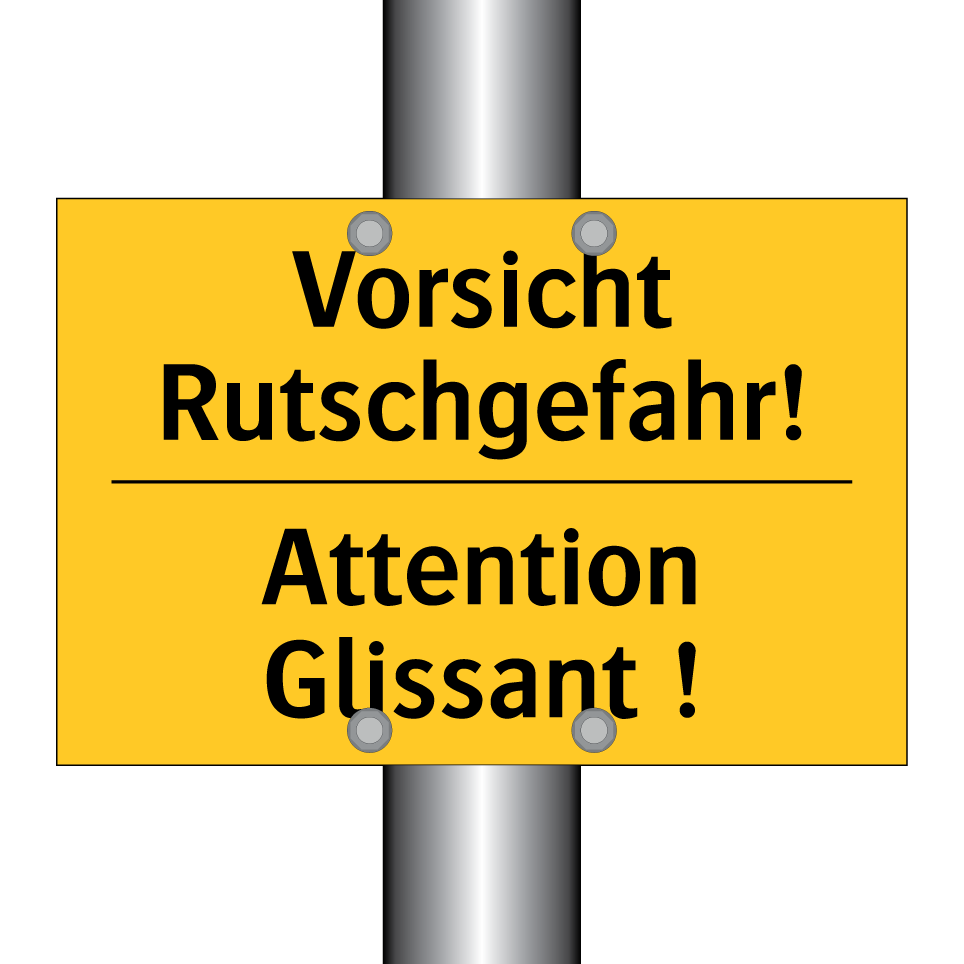Vorsicht Rutschgefahr! - Attention Glissant !