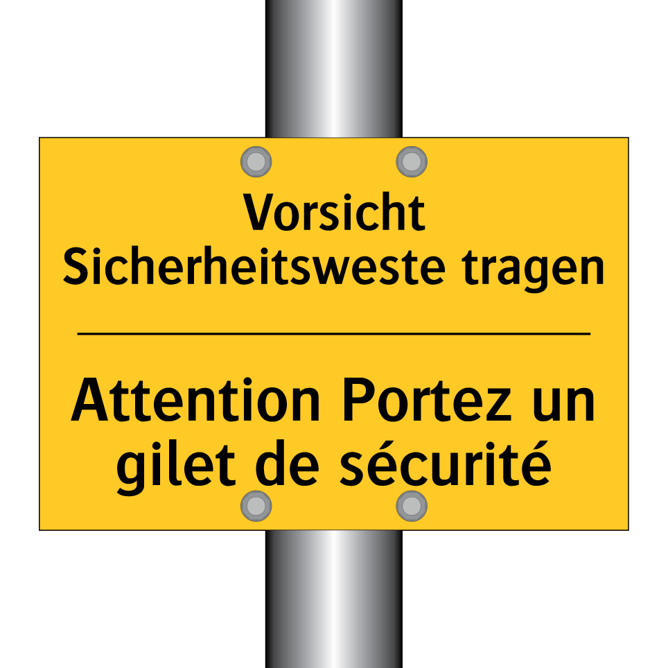 Vorsicht Sicherheitsweste tragen /.../ - Attention Portez un gilet de sécurité /.../