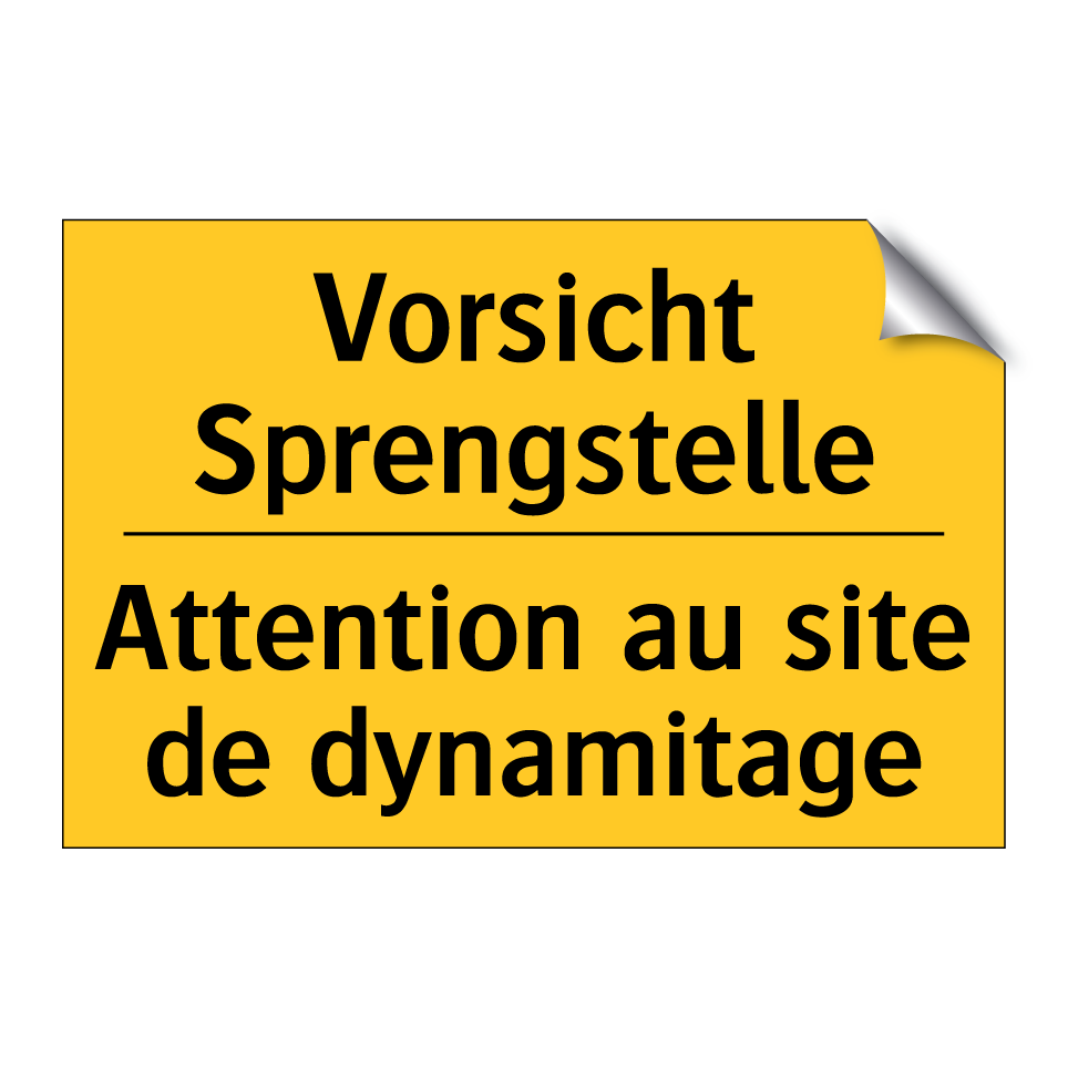 Vorsicht Sprengstelle - Attention au site de dynamitage /.../