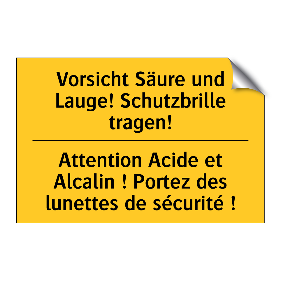 Vorsicht Säure und Lauge! Schutzbrille /.../ - Attention Acide et Alcalin ! Portez /.../