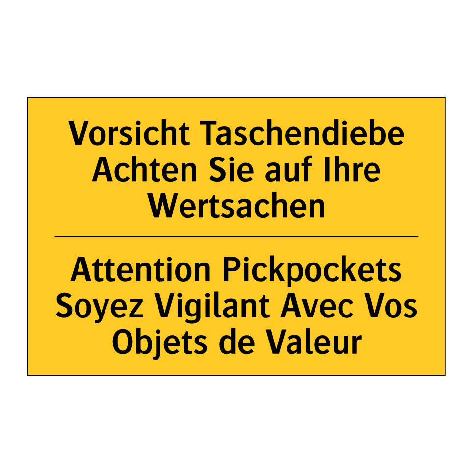 Vorsicht Taschendiebe Achten Sie /.../ - Attention Pickpockets Soyez Vigilant /.../