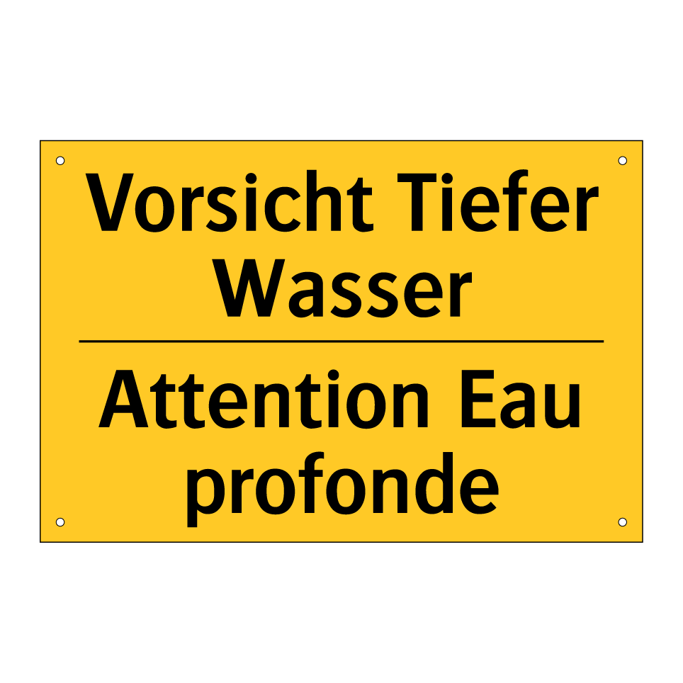 Vorsicht Tiefer Wasser - Attention Eau profonde