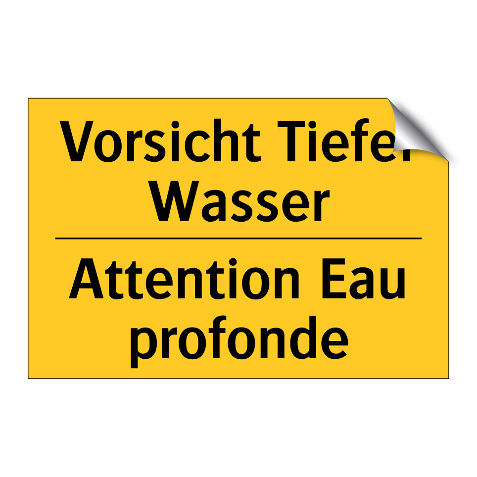 Vorsicht Tiefer Wasser - Attention Eau profonde