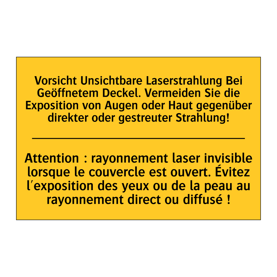 Vorsicht Unsichtbare Laserstrahlung /.../ - Attention : rayonnement laser /.../