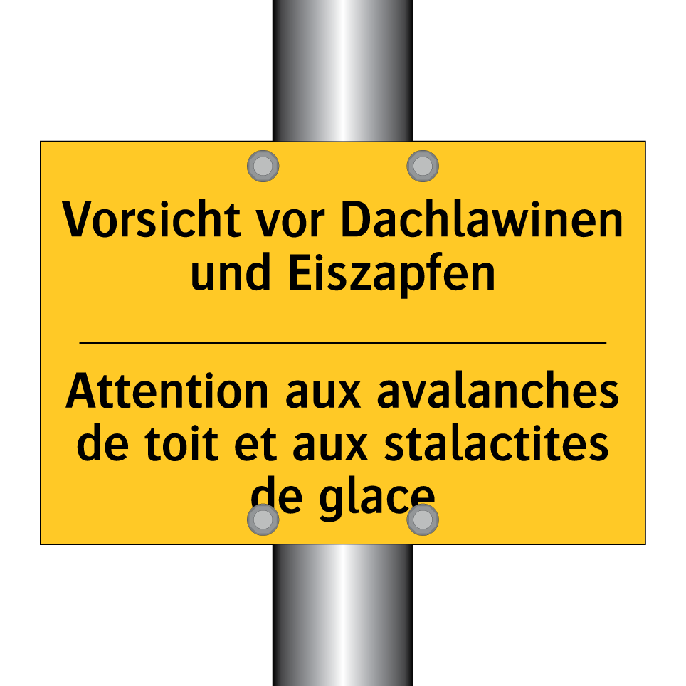 Vorsicht vor Dachlawinen und Eiszapfen /.../ - Attention aux avalanches de toit /.../